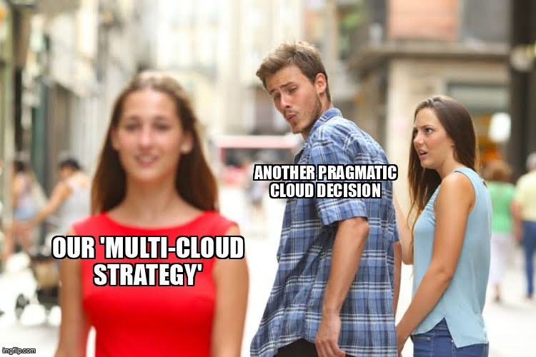 Meme image about multi-cloud strategy adoption