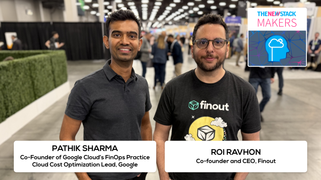 At Google Cloud Next 2026, Finout co-founder and CEO Roi Ravhon and Google Cloud FinOps lead Pathik Sharma discussed how FinOps is rapidly evolving for the AI era.